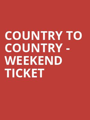 Country to Country - Weekend Ticket at O2 Arena